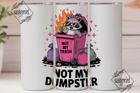 Sassy Raccoon Dumpster Fire 20oz Tumbler Sublimation sassyprint 