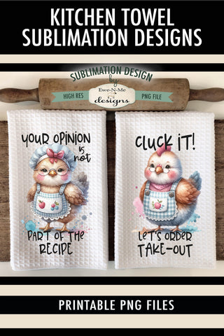 Sassy Sarcastic Chickens Kitchen Towel Sublimation Designs Sublimation Ewe-N-Me Designs 