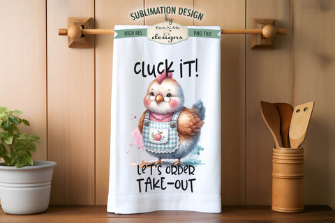 Sassy Sarcastic Chickens Kitchen Towel Sublimation Designs Sublimation Ewe-N-Me Designs 