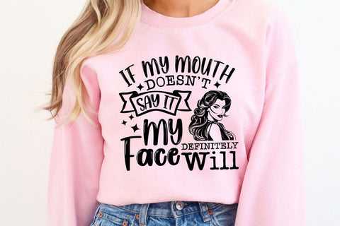 Sassy Sarcastic SVG - Let Your Face Do the Talking - Funny SVG Design SVG TonisArtStudio 