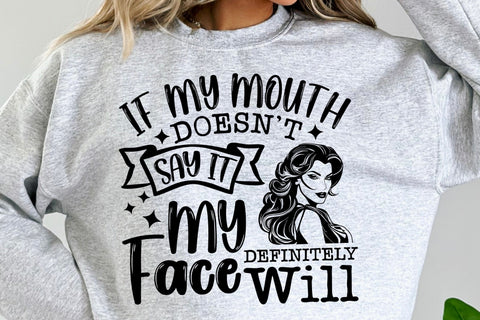 Sassy Sarcastic SVG - Let Your Face Do the Talking - Funny SVG Design SVG TonisArtStudio 