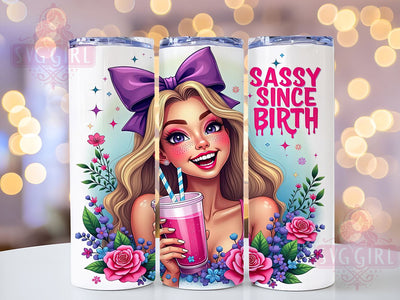 Sassy Since Birth, Coquette Tumbler, 20oz Tumbler Wrap, Sublimation PNG, Girly Tumbler Design, Fun Quotes, Digital Download Sublimation SvggirlplusArt 