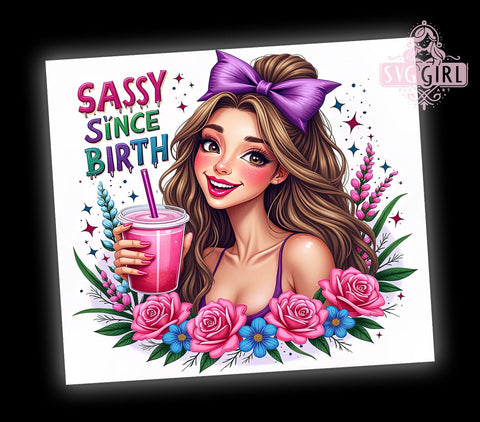 Sassy Since Birth, Coquette Tumbler, 20oz Tumbler Wrap, Sublimation PNG, Girly Tumbler Design, Fun Quotes, Digital Download Sublimation SvggirlplusArt 