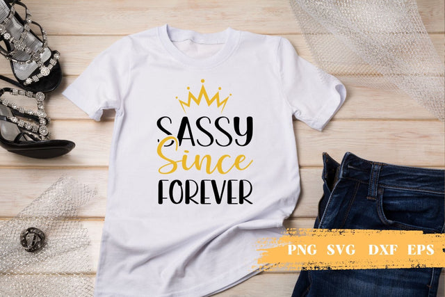Sassy Since Forever SVG SVG SvgOcean 