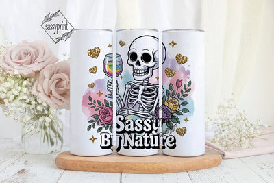 Sassy Skeleton Tumbler Wrap PNG Sublimation sassyprint 
