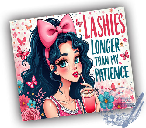 Sassy Tumbler, Lashes Longer Than My Patience, Coquette Style, Funny Quotes, 20oz Sublimation, Digital Tumbler Wrap, Attitude Gifts Sublimation ToriDesigns 