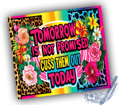 Sassy Tumbler Wrap, Sarcastic Quote Tumbler, Funny Tumbler Design, 20oz Skinny Tumbler, Sublimation PNG, Cuss Them Out Today, Humorous Drinkware Sublimation ToriDesigns 