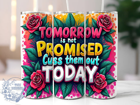 Sassy Tumbler Wrap, Sarcastic Quote Tumbler, Funny Tumbler Design, 20oz Skinny Tumbler, Sublimation PNG, Cuss Them Out Today, Humorous Drinkware Sublimation ToriDesigns 