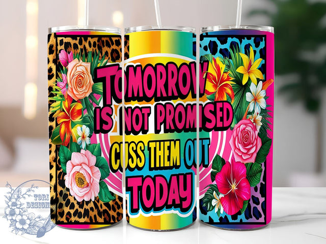 Sassy Tumbler Wrap, Sarcastic Quote Tumbler, Funny Tumbler Design, 20oz Skinny Tumbler, Sublimation PNG, Cuss Them Out Today, Humorous Drinkware Sublimation ToriDesigns 