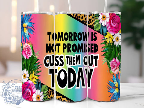Sassy Tumbler Wrap, Sarcastic Quote Tumbler, Funny Tumbler Design, 20oz Skinny Tumbler, Sublimation PNG, Cuss Them Out Today, Humorous Drinkware Sublimation ToriDesigns 