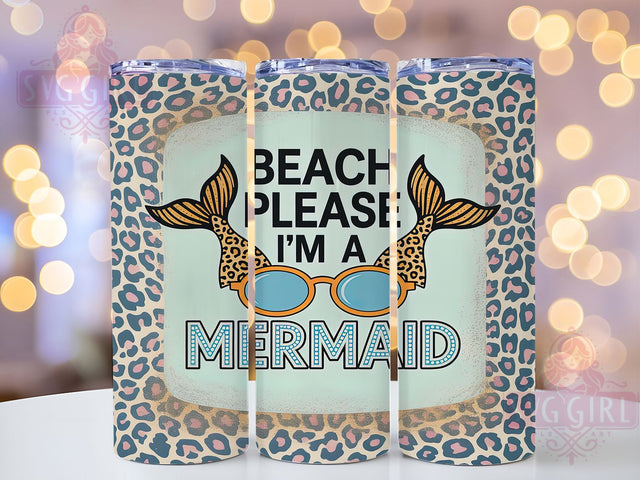 Sassy Waves Beach Please Mermaid Tumbler, Beach Please PNG, Funny Mermaid Design, Summer Tumbler Sublimation, 20oz Skinny Tumbler, Ocean Vibes PNG, Sassy Beach Wrap Sublimation SvggirlplusArt 