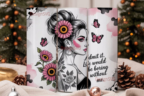 Sassy Woman Floral Tumbler Wrap Sublimation DesignSVG 