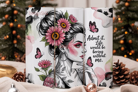 Sassy Woman Floral Tumbler Wrap Sublimation DesignSVG 