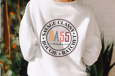 Savage Classy sass made Bougie ratchet SVG Design SVG Regulrcrative 