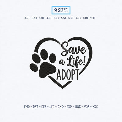 Save a Life Adopt Embroidery Design – Paw Print Heart Pet Adoption Animal Rescue Machine Embroidery File Embroidery/Applique DESIGNS PatternFeed8 