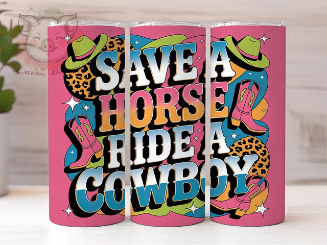 Save Horse Ride Cowboy 20oz Tumbler, Ride A Cowboy, Pink Glitter, Boots And Hats, Leopard Print, 20oz Sublimation, PNG Design Sublimation Lara' s Designs 
