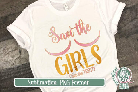 Save The Girls BCA Sublimation Sublimation QueenBrat Digital Designs 