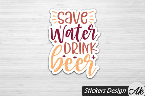 Save Water Drink Beer Stickers Design SVG akazaddesign 