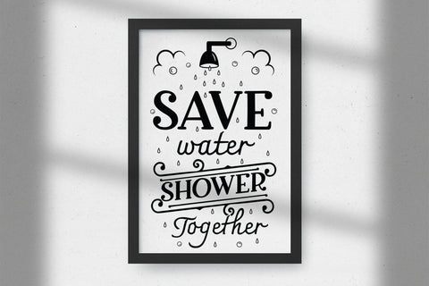 Save Water Shower Together, Funny Bathroom SVG SVG CraftLabSVG 