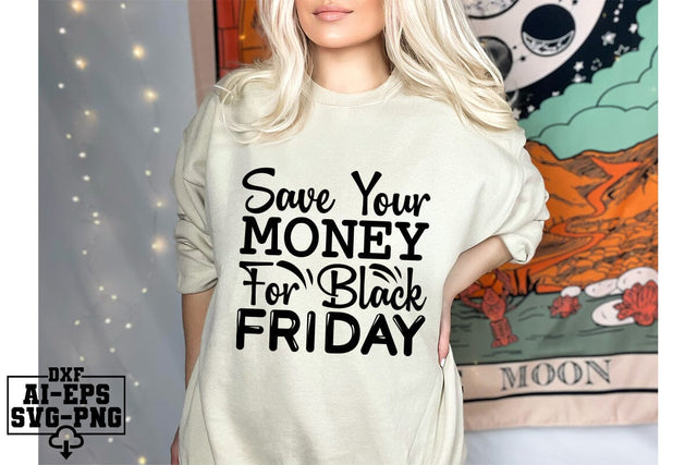 Save Your Money For Black Friday Svg Cut Files Creative Art SVG CraftlabSvg55 
