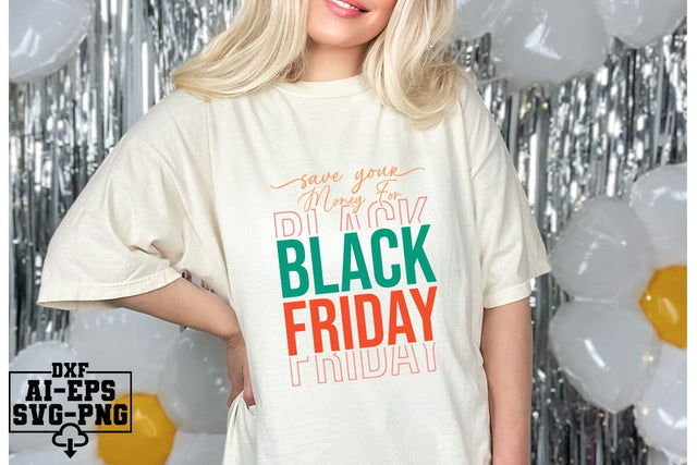 Save Your Money For Black Friday Svg Cut Files Creative Art SVG CraftlabSvg55 
