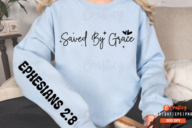 Saved by grace Sleeve SVG Design SVG Designangry 