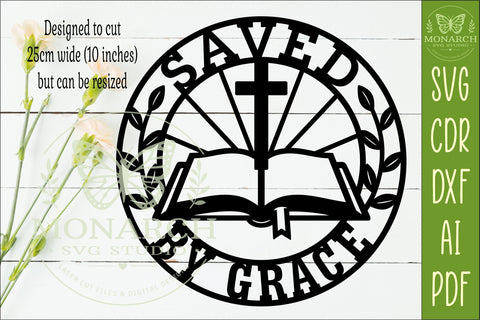 Saved By Grace SVG, Christian Wall Sign Laser Cut File Faith SVG APInspireddesigns 