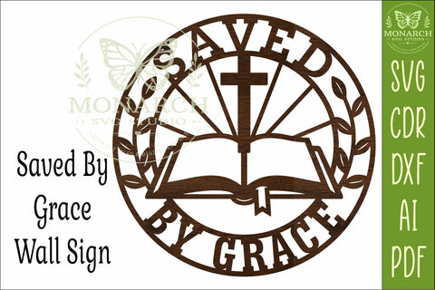 Saved By Grace SVG, Christian Wall Sign Laser Cut File Faith SVG APInspireddesigns 