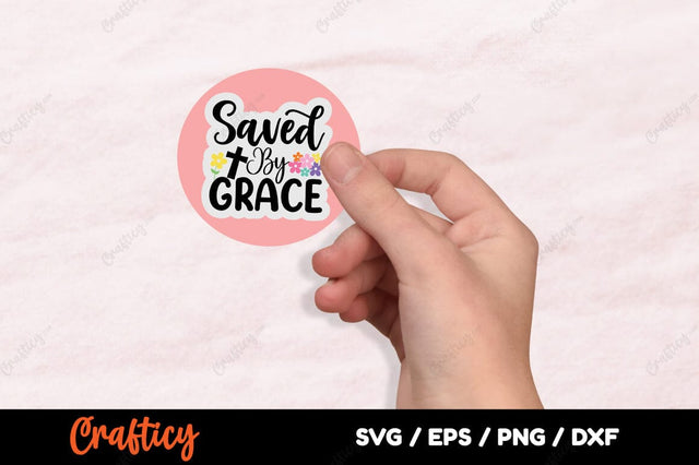 Saved By Grace SVG Design SVG Designangry 