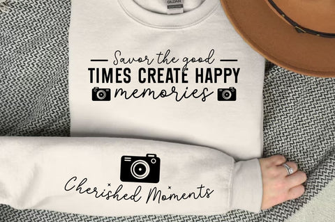 Savor the good times create happy memories Sleeve SVG Design SVG Designangry 