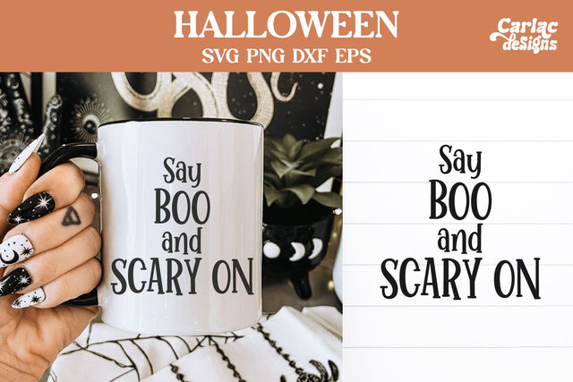Say boo and scary on svg SVG Carla C Designs 