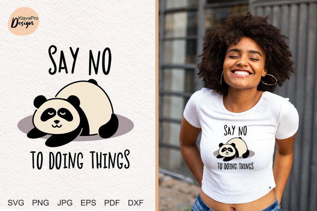 Say No To Doing Things| Lazy Panda layered SVG SVG Klava P 