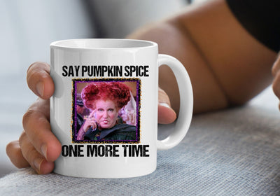 Say Pumpkin Spice One More Time PNG | Hocus Pocus Meme | Halloween Movie Quote Design Sublimation Print Perfect Design Shop 