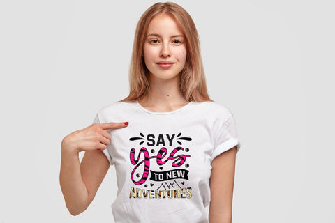 Say Yes to New Adventures - Motivational Sublimation Sublimation CraftLabSVG 