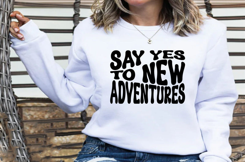Say Yes To New Adventures SVG nirmal108roy 