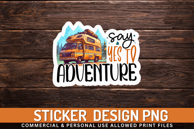 Say yes to Sticker Design Sublimation Regulrcrative 