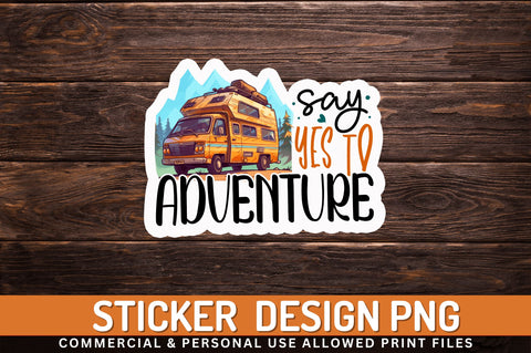 Say yes to Sticker Design Sublimation Regulrcrative 