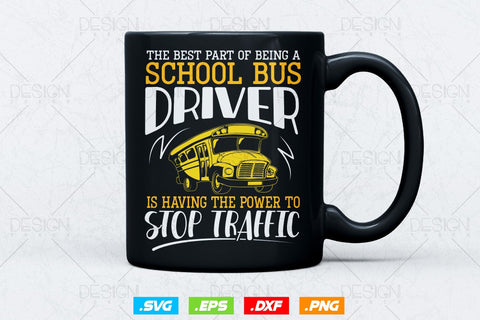 School Bus Driver Having The Power To Top Traffic Svg Png, Father's Day Svg, School Bus svg, School Bus Driver svg, SVG File for Cricut SVG DesignDestine 
