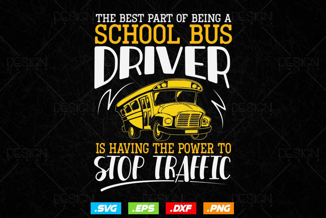 School Bus Driver Having The Power To Top Traffic Svg Png, Father's Day Svg, School Bus svg, School Bus Driver svg, SVG File for Cricut SVG DesignDestine 