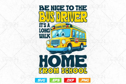 School Bus Driver It’s A Long Walk Home Svg Png, Father's Day Svg, Bus Driver Gift, School Bus Saying SVG, Bus Driver Shirt Design, SVG File for Cricut SVG DesignDestine 
