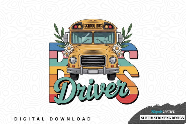 School bus driver sublimation png design Sublimation Regulrcrative 
