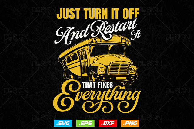 School Bus Driver Svg Png, Father's Day Svg, Bus Driver Gift , Restart It That Fixes Everything, School Bus Driver Svg, SVG File for Cricut SVG DesignDestine 