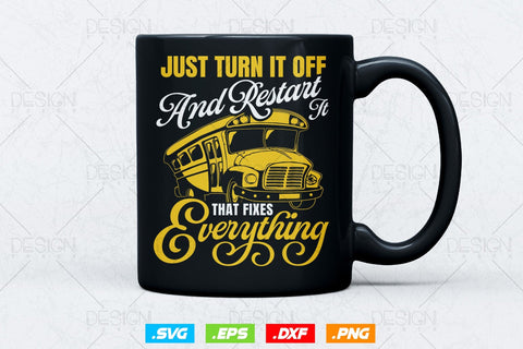 School Bus Driver Svg Png, Father's Day Svg, Bus Driver Gift , Restart It That Fixes Everything, School Bus Driver Svg, SVG File for Cricut SVG DesignDestine 