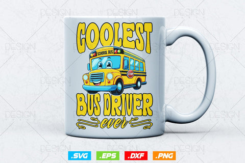School Bus Driver Svg Png, Father's Day Svg, School Bus svg, Birthday Gifts, Coolest Bus Driver Ever svg, SVG File for Cricut SVG DesignDestine 