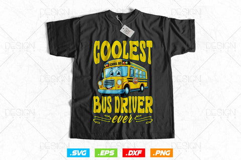 School Bus Driver Svg Png, Father's Day Svg, School Bus svg, Birthday Gifts, Coolest Bus Driver Ever svg, SVG File for Cricut SVG DesignDestine 