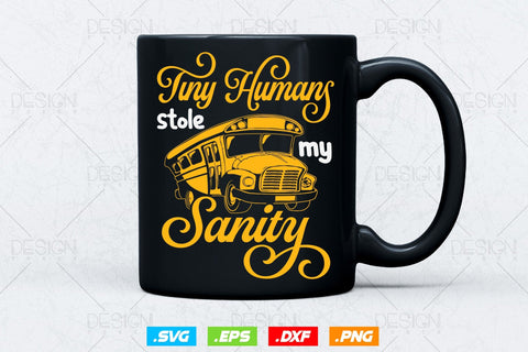 School Bus Driver Tiny Humans Stole My Sanity Svg Png, Father's Day Svg, School Bus svg, School Bus Driver SVG File for Cricut SVG DesignDestine 