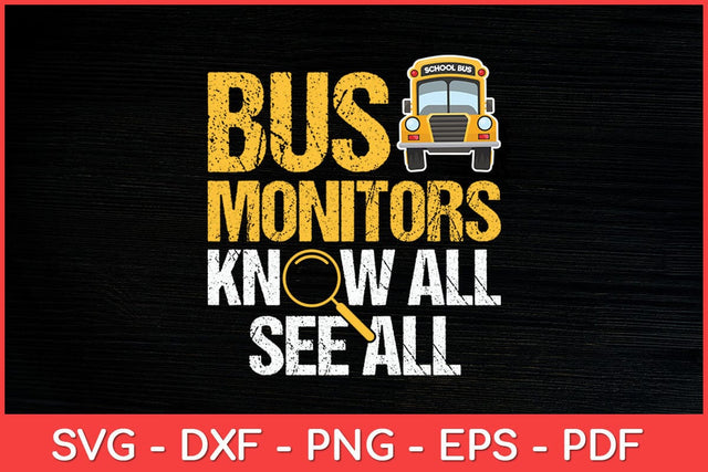 School Bus Monitors Know All See All Funny Svg Cut File SVG artprintfile 