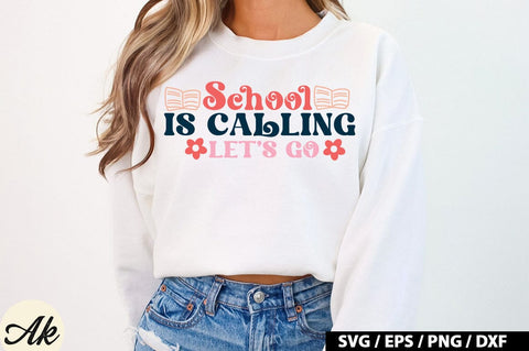School Is Calling Lets Go SVG Design SVG akazaddesign 