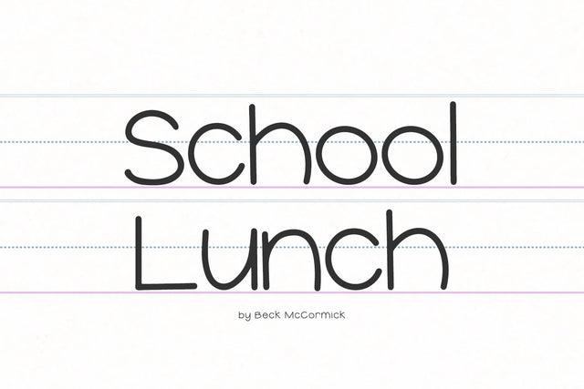 School Lunch Sans Font Font Beck McCormick 