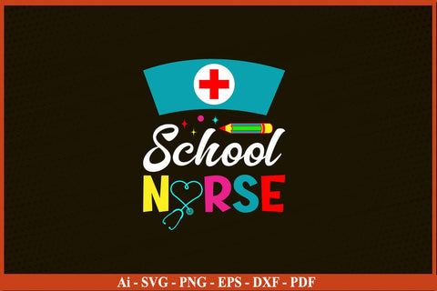 School Nurse T-shirts Funny Back To School SVG PNG Craft Cut File SVG SVG Print File 